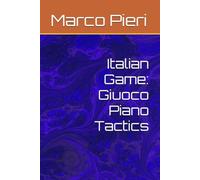 Italian Game: Giuoco Piano Tactics