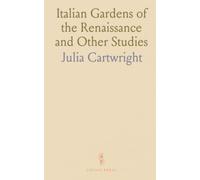 Italian Gardens of the Renaissance and Other Studies