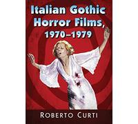 Italian Gothic Horror Films, 1970–1979 – McFarland
