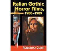 Italian Gothic Horror Films, 19801989 – McFarland