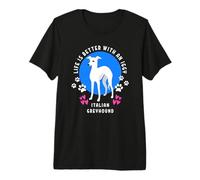 Italian Greyhound Life is Better White Iggy Dog Premium T-Shirt