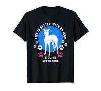 Italian Greyhound Life is Better White Iggy Dog T-Shirt