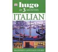 Italian in 3 Months: Beginners Language Course (Hugo)