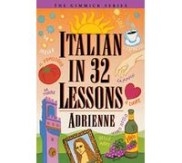 Italian in 32 Lessons Reissue: 0 (Gimmick Series)