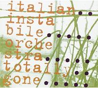 Italian Instabile Orchestra - Totally Gone
