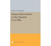 Italian Intervention in the Spanish Civil War (Princeton Legacy Library): 1285