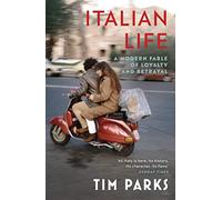 Italian Life: A Modern Fable of Loyalty and Betrayal