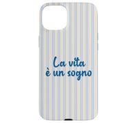 Italian life is a dream; La vita è un sogno Case for iPhone 15 Plus
