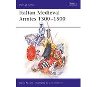 Italian Medieval Armies 1300-1500 (Men-at-arms series 136)