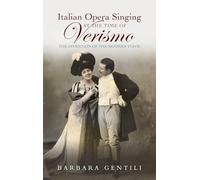 Italian Opera Singing at the Time of Verismo