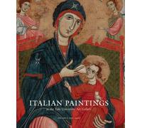 Italian Paintings at the Yale University Art Gallery: Volume 1: 1230-1420