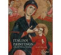 Italian Paintings at the Yale University Art Gallery: Volume 1: 1230-1420