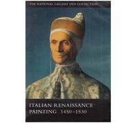 Italian Renaissance Painting 1450-1530 - The National Gallery DVD Collection (National Gallery London)