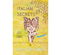 Italian Secrets & Out of Sri Lanka