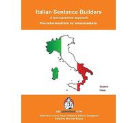 Italian Sentence Builders - Pre-Intermediate to Intermediate (The Language Gym - Sentence Builder Books)