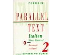 Italian Short Stories: Racconti In Italiano: Volume 2 (Penguin Parallel Texts Series)