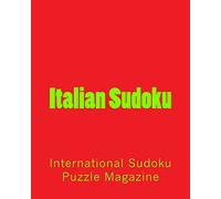 Italian Sudoku: From International Sudoku Puzzle Magazine