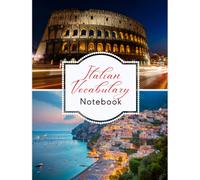 Italian Vocabulary Notebook: Italian Paysage Sheets to Write Down Italian Words with Their Translation, Book to Practice and Learn Italian Vocabulary, ... Writing, Workbook to Master Italian Language