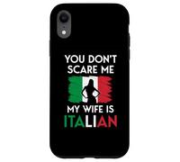 Italian Woman Flag You Don't Scare Me My Wife Is Italian Case for iPhone XR