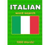 Italian Word Search: 1000 Words - Word Search Large Print In Italian Language - For Adults, Kids, Seniors - Word Search Game