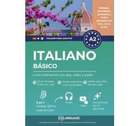 Italiano A2 básico: curso interactivo con app, video y audio: Aprende italiano A2. Incluye actividades prácticas, ejercicios, gramática y vocabulario. ... CILS y CELI.: 2 (Italiano para adultos)
