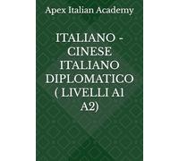 ITALIANO - CINESE ITALIANO DIPLOMATICO ( LIVELLI A1 A2)