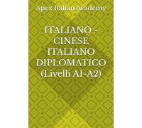 ITALIANO - CINESE ITALIANO DIPLOMATICO (Livelli A1-A2)