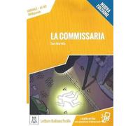 Italiano facile: La commissaria. Libro + online MP3 audio