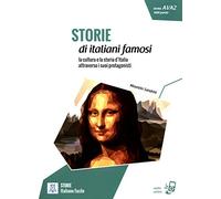 Italiano facile - STORIE: Storie di italiani famosi. Libro + online MP3 audio