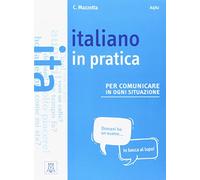 Italiano in pratica: + video online. A1/A2