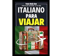 Italiano para Viajar: Todo lo que necesitas en tu viaje