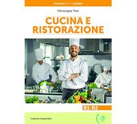 Italiano per il lavoro: Cucina e ristorazione + online MP3 audio