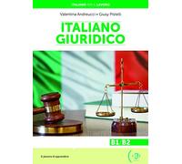 Italiano per il lavoro: Italiano giuridico + online MP3 audio