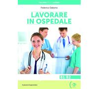 Italiano per il lavoro: Lavorare in ospedale + online MP3 audio