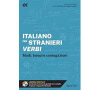 Italiano per stranieri. Verbi. Modi, tempi e coniugazioni. Con estensioni online (Gli spilli)