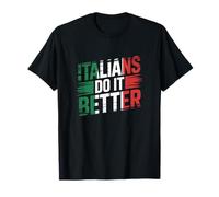 Italians Do It Better Italian Flag Pride T-Shirt
