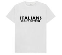 Italians Do It Better Kids Womens Mens T Shirt Medium White