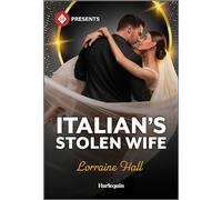 Italian's Stolen Wife (Harlequin Presents, 4220)