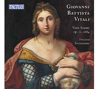 Italico Splendore - Giovanni Battista Vitali: Varie Sonate, Op. 11, 1684