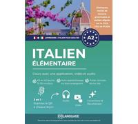 Italien A2 élémentaire : cours avec une application, vidéo et audio: Apprenez l’italien avec exercices, grammaire, audio et vocabulaire. Idéal pour ... A2.: 2 (Apprendre l'italien pour adultes)