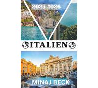 ITALIEN REISEFÜHRER 2025-2026