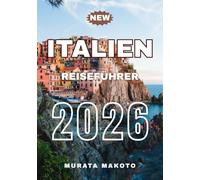 Italien Reiseführer 2026 (Italy Travel Guide 2026 Series)