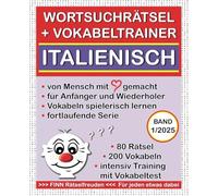 ITALIENISCH > FINN Worträtsel + Vokabeltraining (BAND 1): Vokabeln leicht, spielerisch und mit FREUDE lernen, für Anfänger und Wiederholer, ... gemacht, keine KI // 80 Rätsel // 200 Vokabel