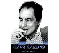 Italo Calvino: A Journey Toward Postmodernism (Crosscurrents: Comparative Studies in European Literature & Philosophy)