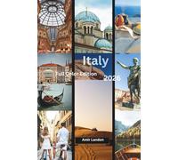 ITALY 2026 TRAVEL GUIDE: Expert Itineraries, Cultural Etiquette, and Practical Tips for a Rewarding Journey