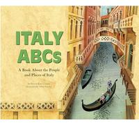 Italy ABCs: A Book about the People and Places of Italy (Country ABCs)