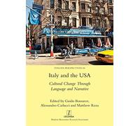 Italy and the USA: Cultural Change Through Language and Narrative: 44 (Italian Perspectives)