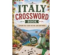 Italy Crossword Book: Italian Themed Crossword With Easy To Read Text Including Cities, Landmarks And Cuisine | 6x9 Inches, 70 Pages | 30+ Puzzles, Thoughtful Gift For Holidays And Special Occasions