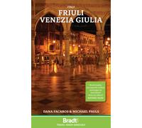 Italy: Friuli Venezia Giulia : Including Trieste, Udine, the Julian Alps and Carnia