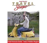Italy - Friuli Venezia Giulia - Italy's Hidden Region